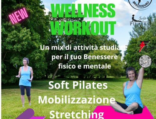 “Wellness Workout” la nuova attività fisica per il tuo Benessere